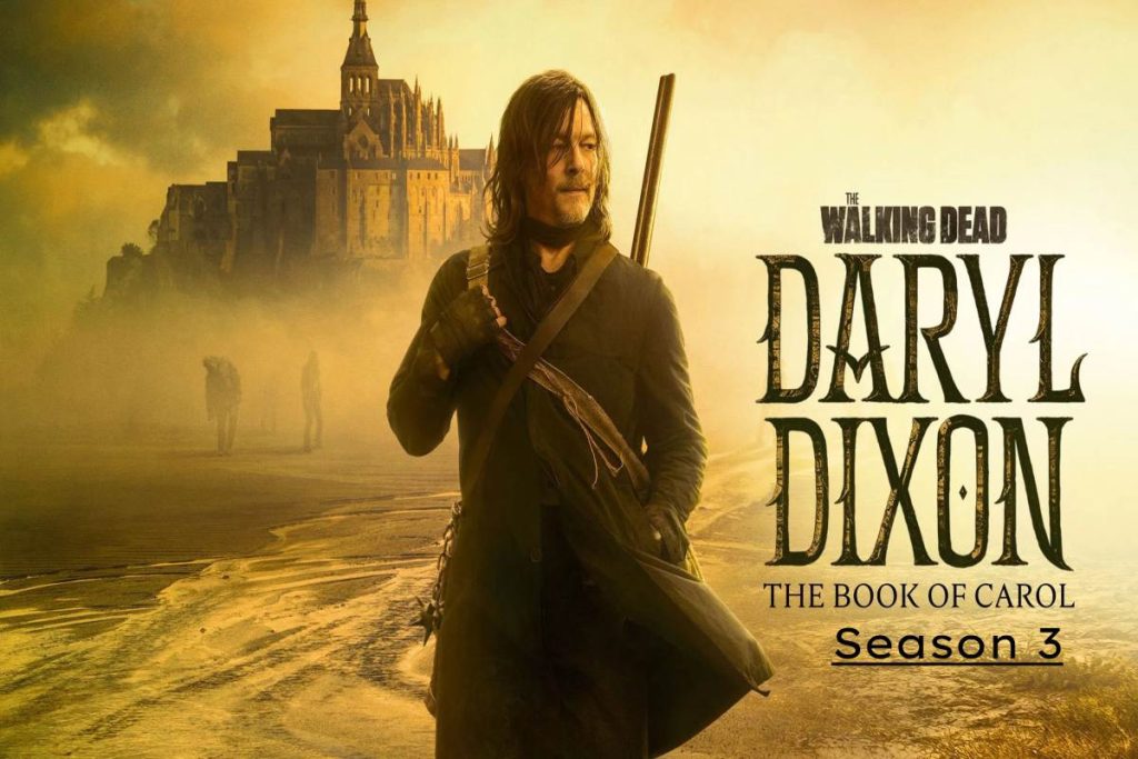The Walking Dead Daryl Dixon Season 3 release, Best IPTV in Dubai.