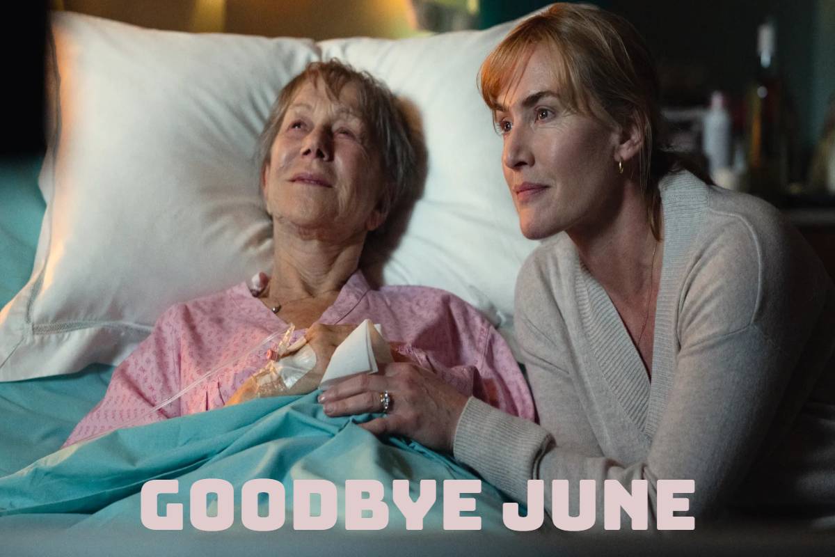 Goodbye June, moments of reflection.